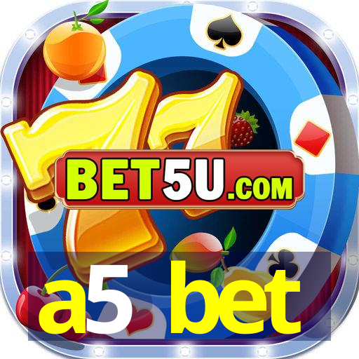 a5 bet