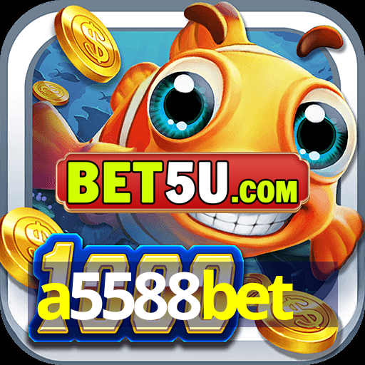 a5588bet