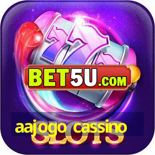 aajogo cassino