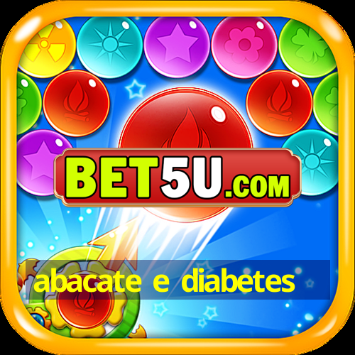 abacate e diabetes