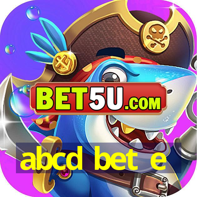 abcd bet e