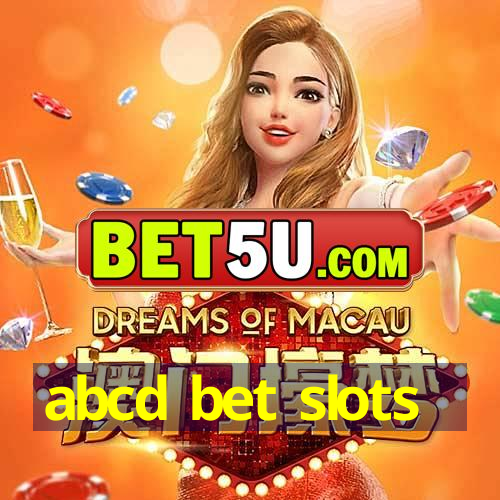 abcd bet slots