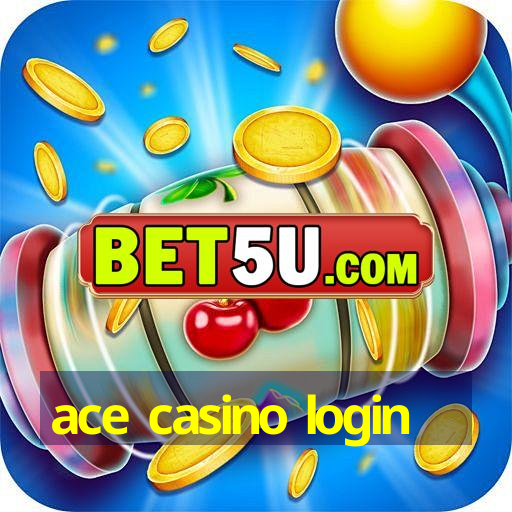 ace casino login