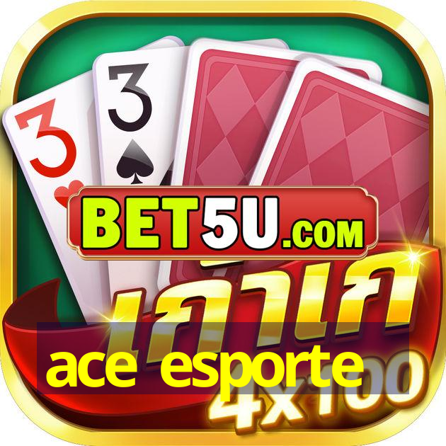 ace esporte