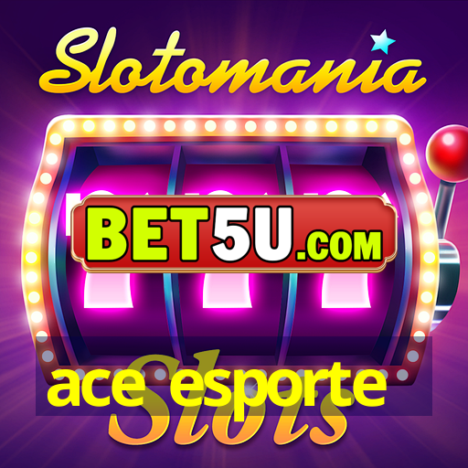 ace esporte