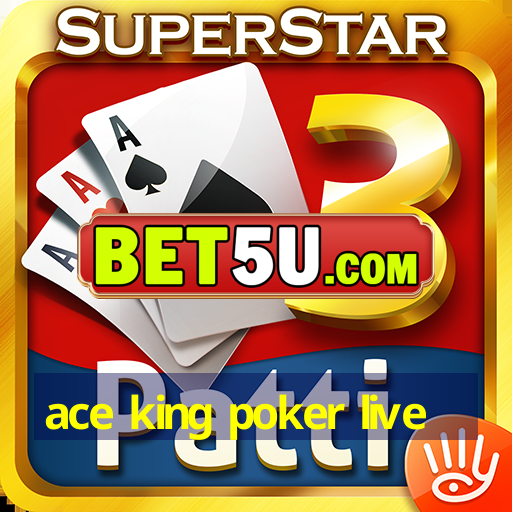 ace king poker live