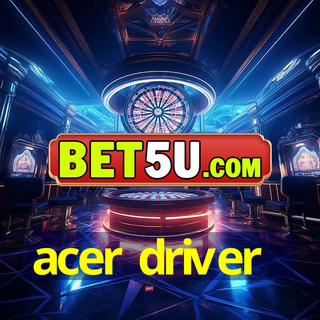 acer driver