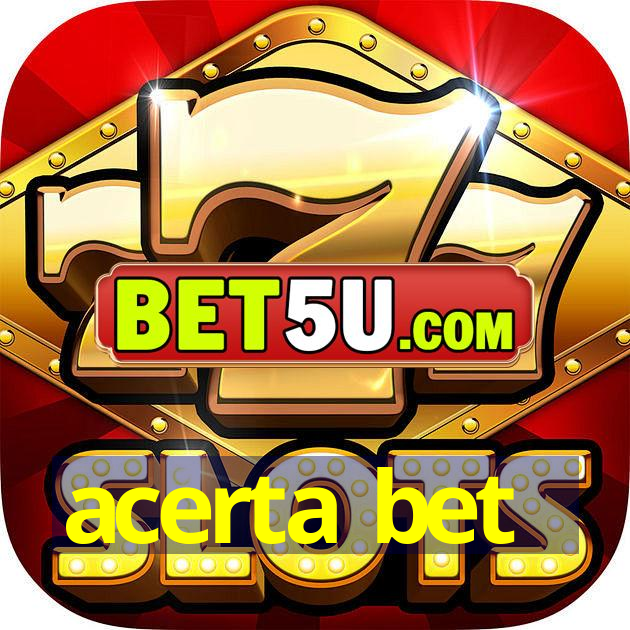 acerta bet