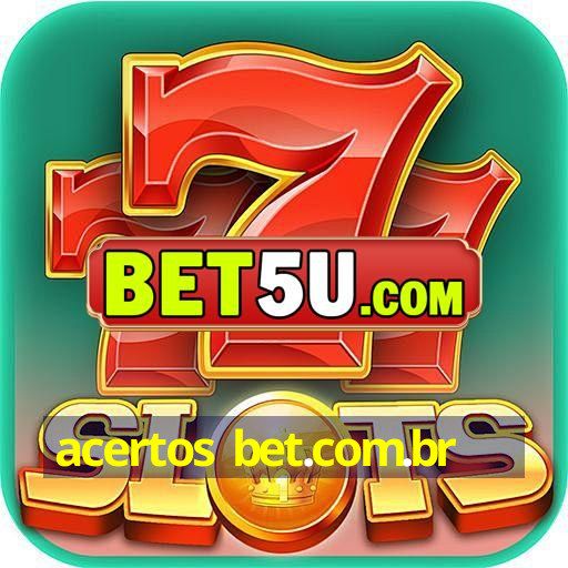 acertos bet.com.br