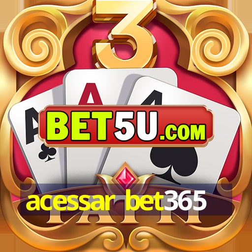 acessar bet365