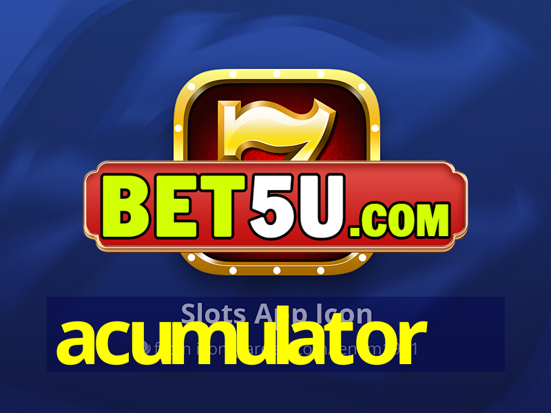 acumulator