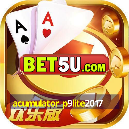 acumulator p9lite2017