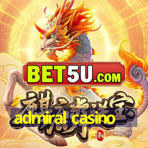 admiral casino