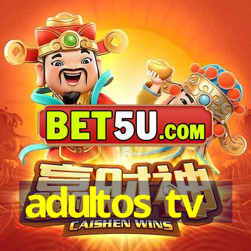 adultos tv