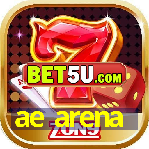 ae arena