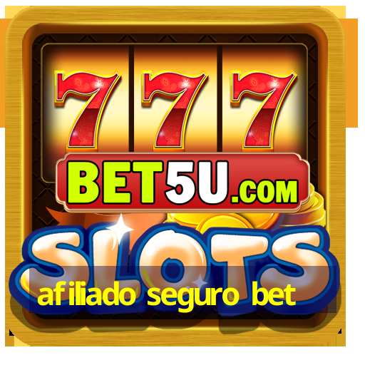 afiliado seguro bet