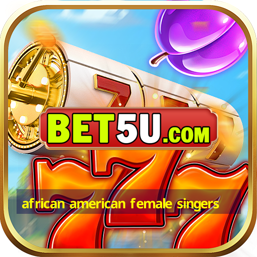 african american female singers