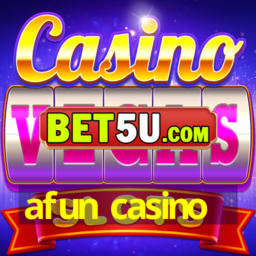 afun casino