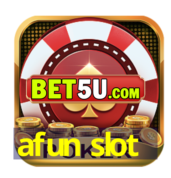 afun slot