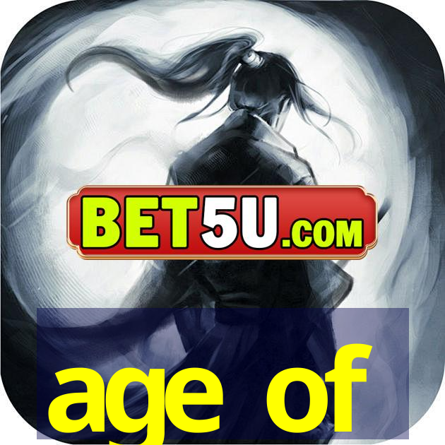 age of