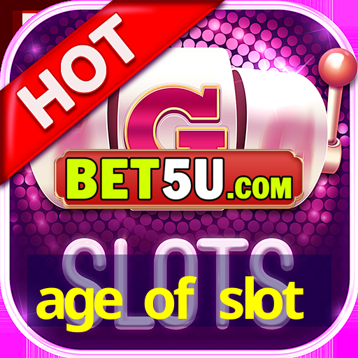 age of slot