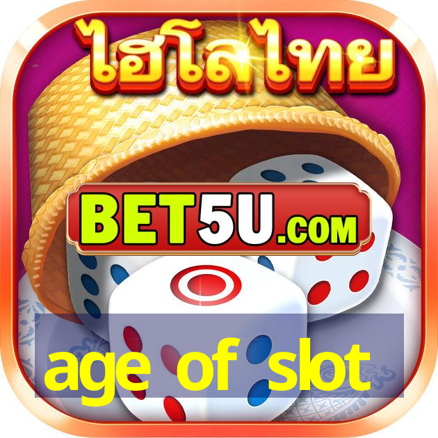 age of slot