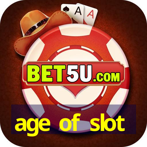 age of slot