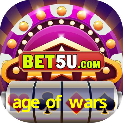 age of wars