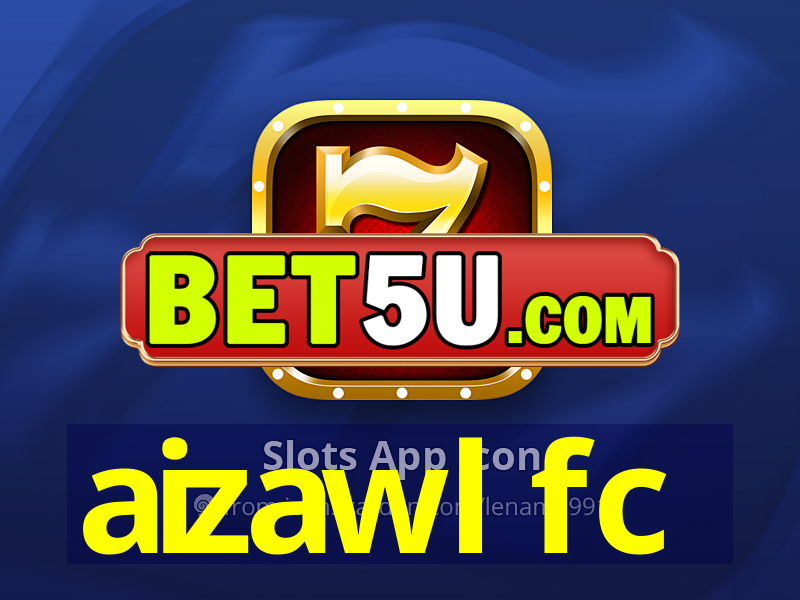 aizawl fc