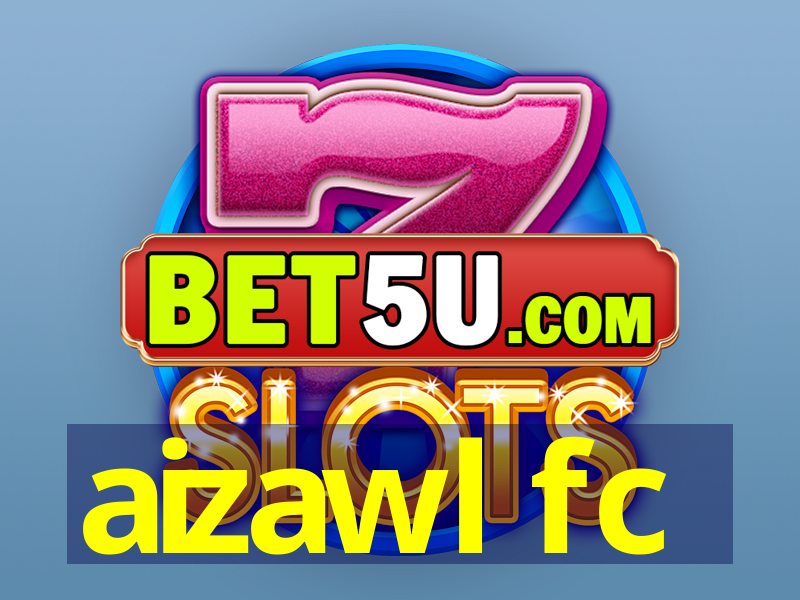 aizawl fc