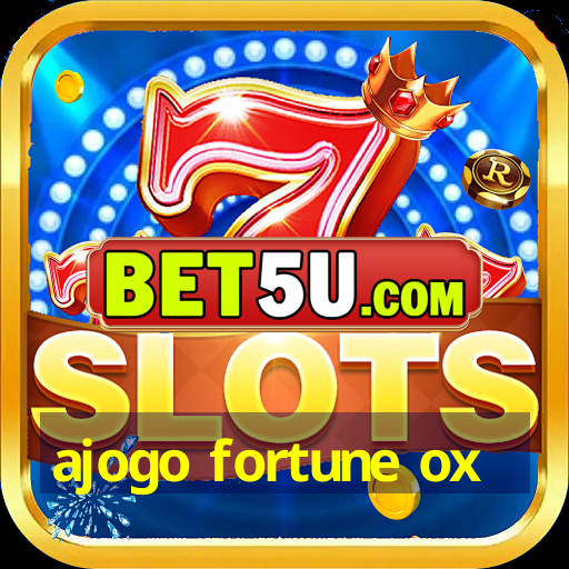 ajogo fortune ox