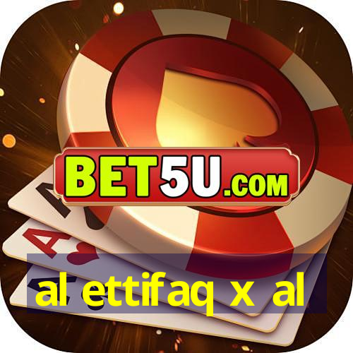 al ettifaq x al