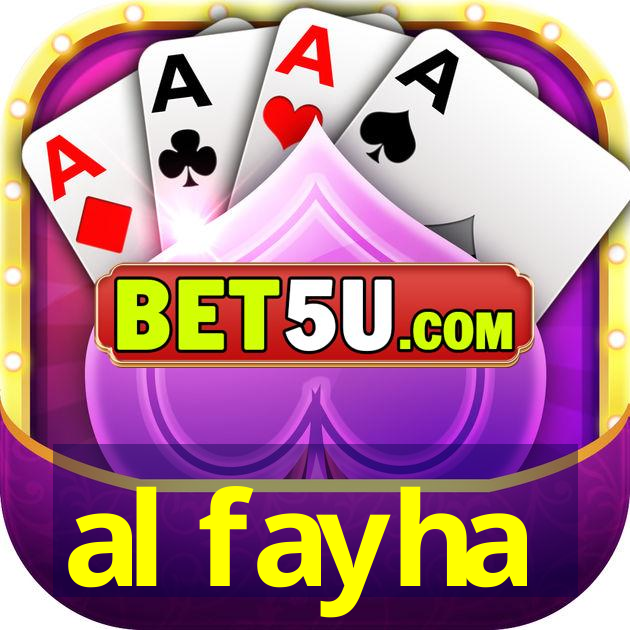 al fayha