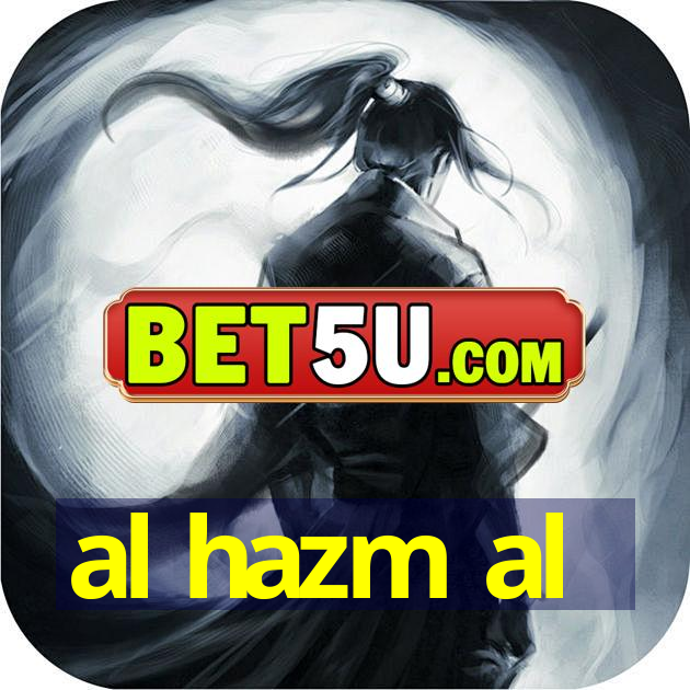 al hazm al