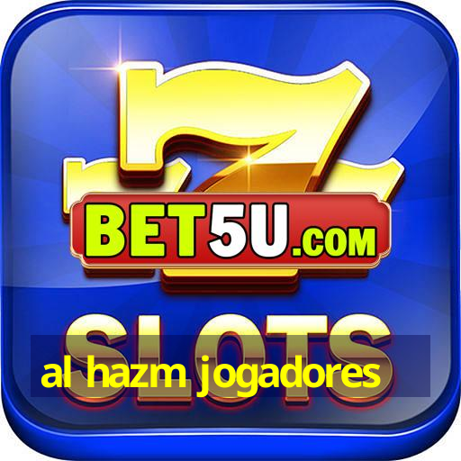 al hazm jogadores