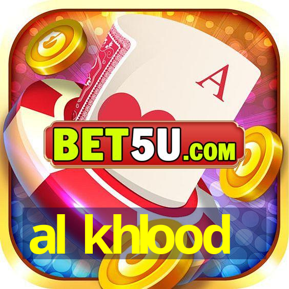 al khlood