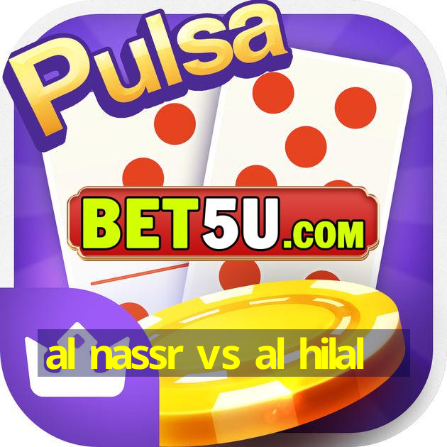 al nassr vs al hilal