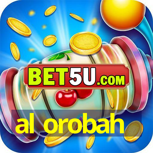 al orobah