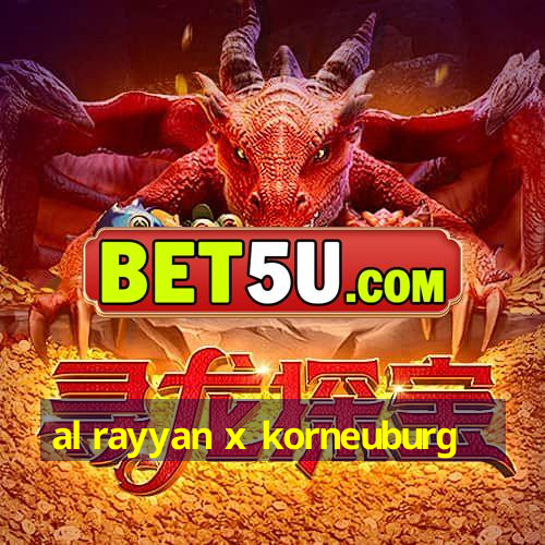 al rayyan x korneuburg