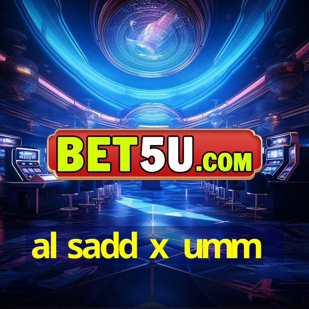 al sadd x umm