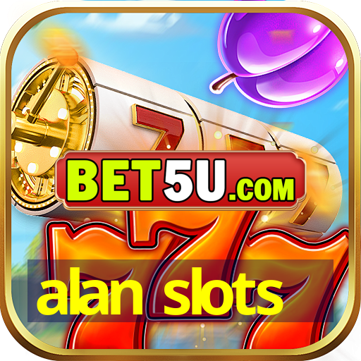 alan slots