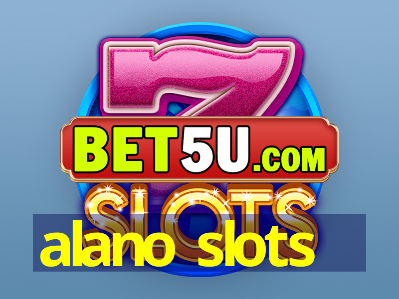 alano slots