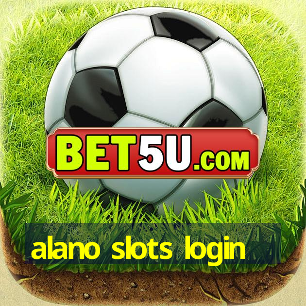 alano slots login