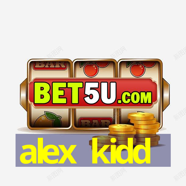 alex kidd