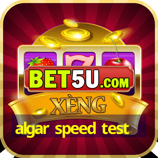 algar speed test