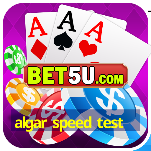 algar speed test