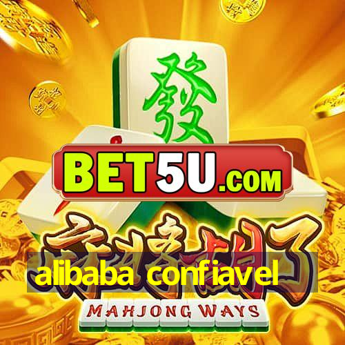 alibaba confiavel