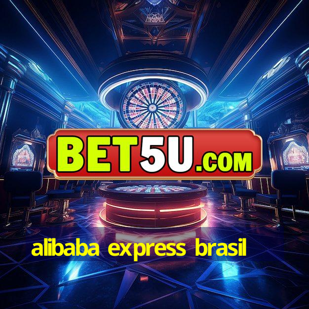 alibaba express brasil