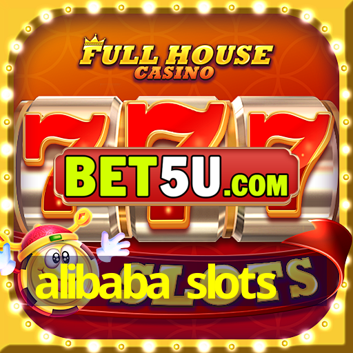 alibaba slots