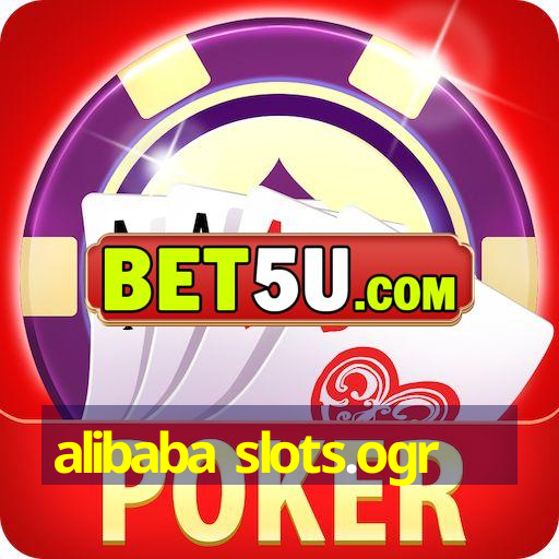 alibaba slots.ogr